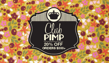 Club PIMP | 20% Off Orders of $300+